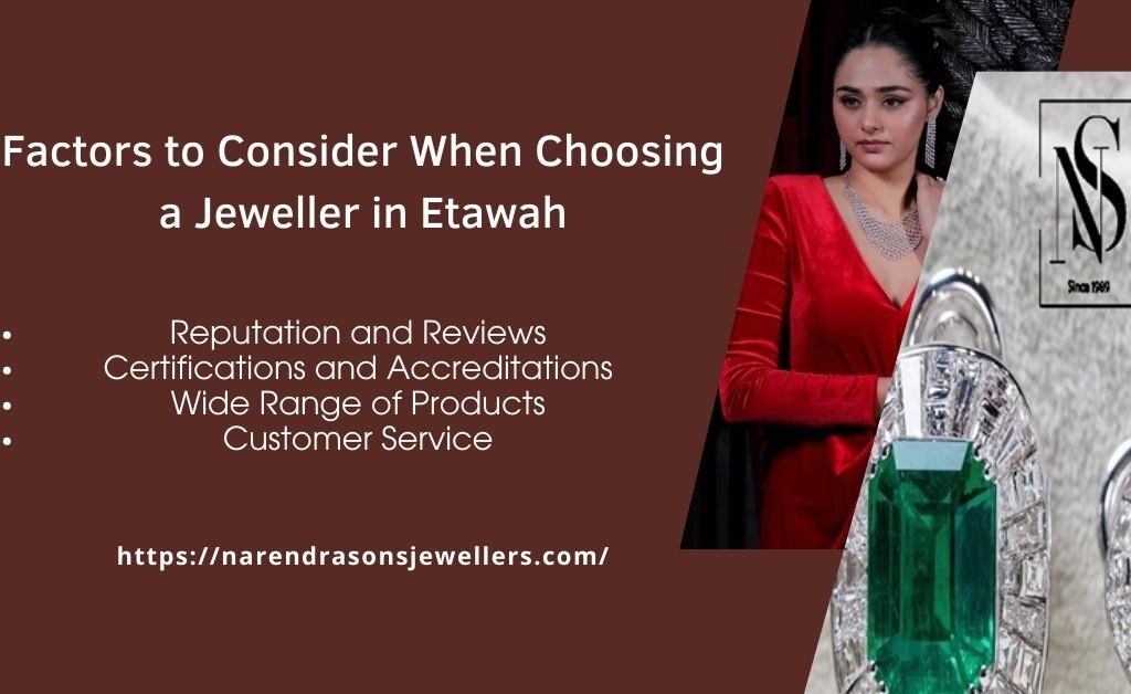 Factors to Consider When Choosing a Jeweller in Etawah